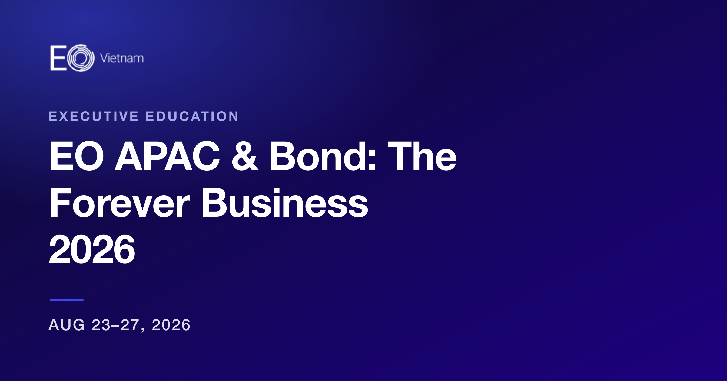 EO APAC & Bond: The Forever Business 2026